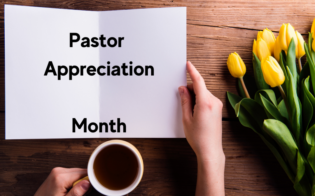 October is Pastor Appreciation Month