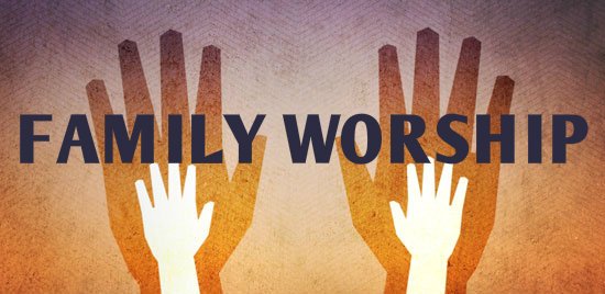 Family Worship Weekend- Jan 28th & 29th