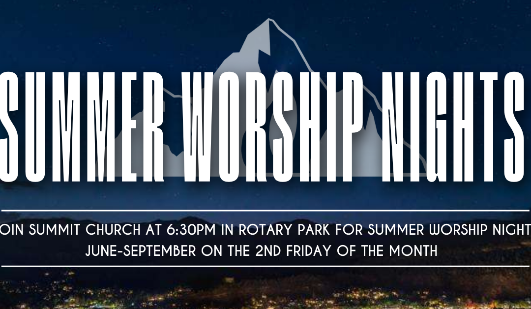 Summer Worship Nights Summit Church