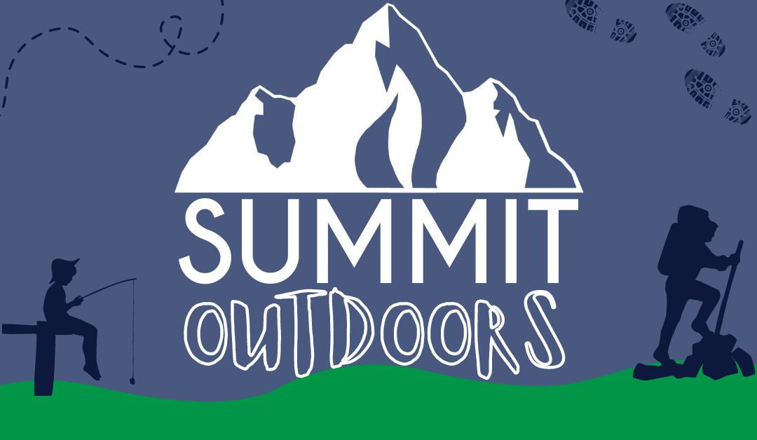 Summit Outdoors: Fishing Edition