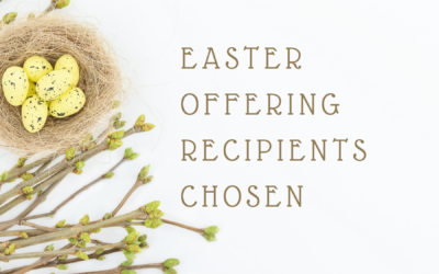 Easter Offering Recipients Chosen