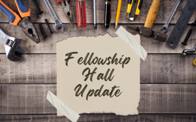 Fellowship Hall Update to Begin