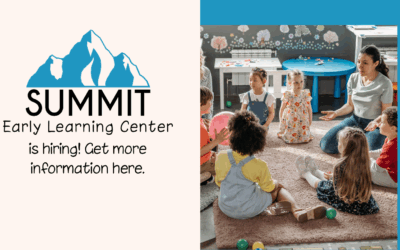 Summit Early Learning Center Hiring!