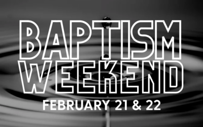 Baptism Weekend