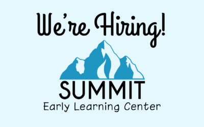 Summit Early Learning Center is hiring!