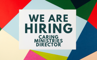 Join Our Team as the Caring Ministry Director